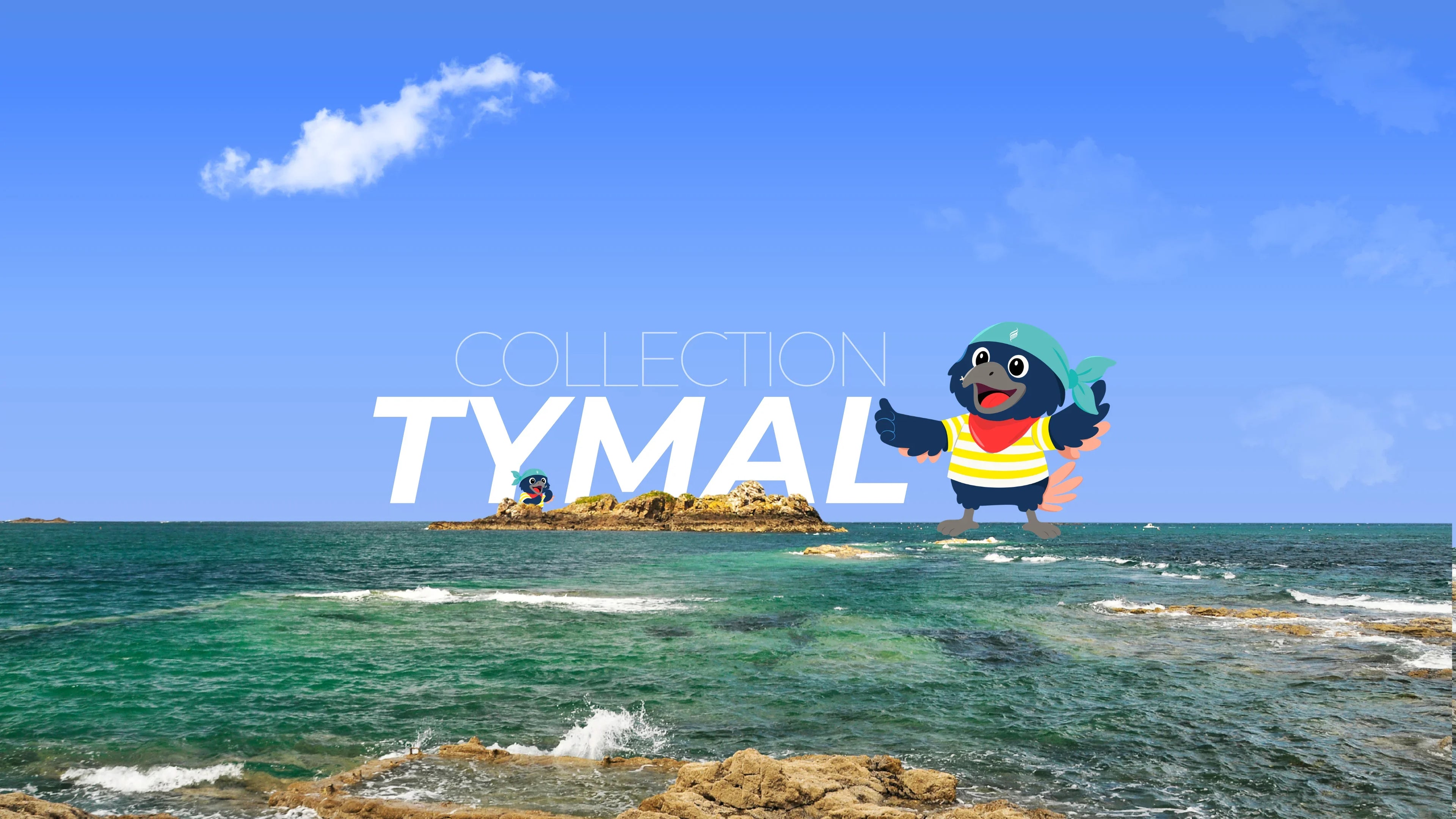 Collection Tymal